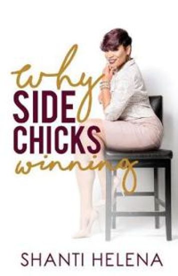 Why Side Chicks Winning?