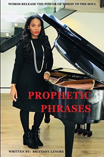 Prophetic Phrases: Words Release the Power of Vision to the Soul