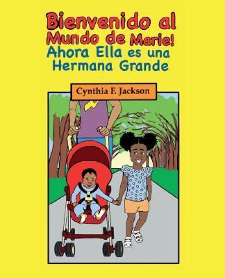 ¡bienvenido Al Mundo de Marie! Ahora, Ella Es Una Hermana Grande