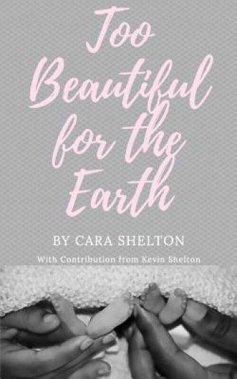 Too Beautiful for the Earth