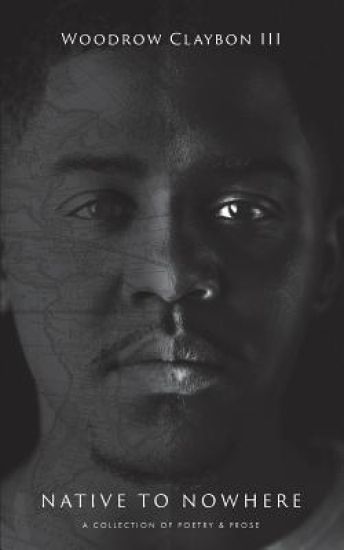 Native to Nowhere: A Collection of Poetry and Prose