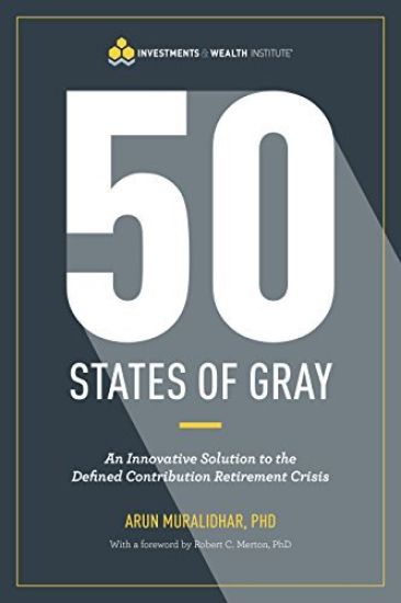 50 States of Gray: An Innovative Solution to the Defined Contribution Retirement Crisis