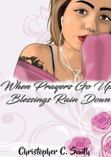 When Prayers Go Up Blessings Rain Down