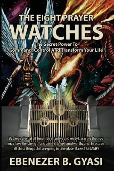 Understandingspiritual Warfare in the Eight Prayer Watches .Essential