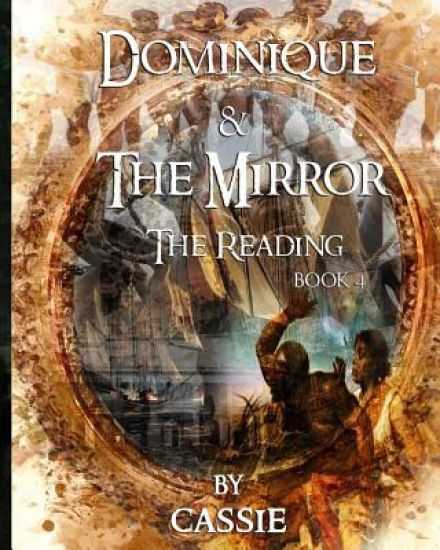 Dominique and the Mirror: The Reading Book 4