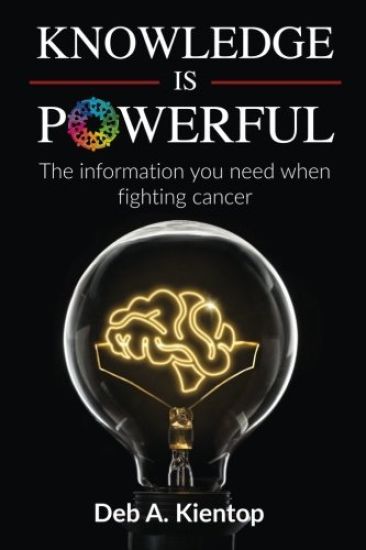 Knowledge Is Powerful: The Information You Need When Fighting Cancer
