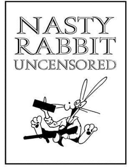 Nasty Rabbit Uncensored