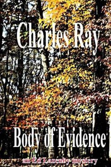 Body of Evidence: An Ed Lazenby Mystery