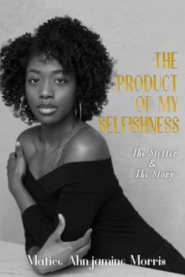 The Product of My Selfishness: The Stutter and the Story