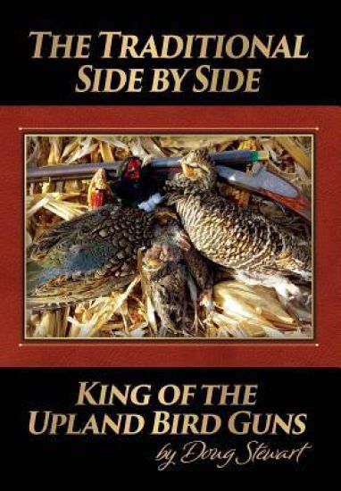 The Traditional Side by Side: King of the Upland Bird Guns