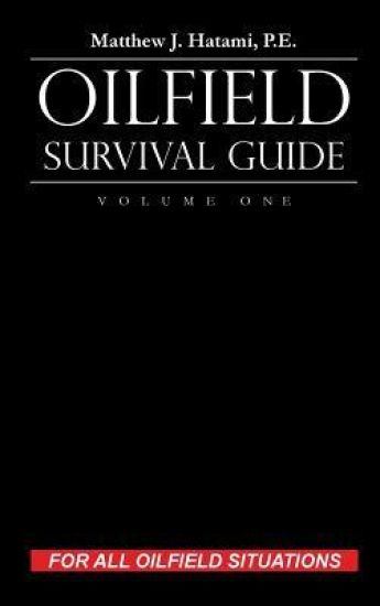 Oilfield Survival Guide, Volume One