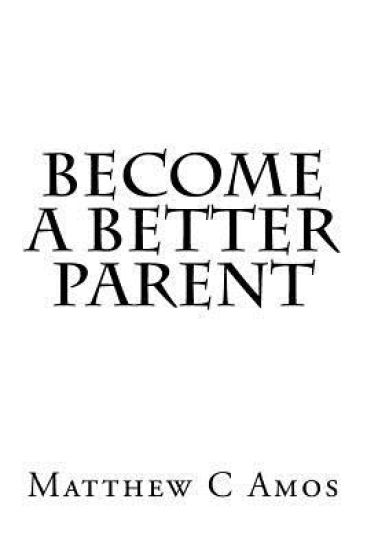 Become a Better Parent