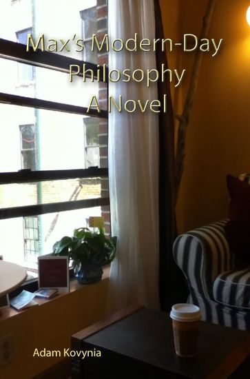 Max's Modern-Day Philosophy