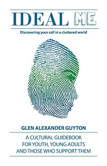 Ideal Me: Discovering Your Call in a Cluttered World