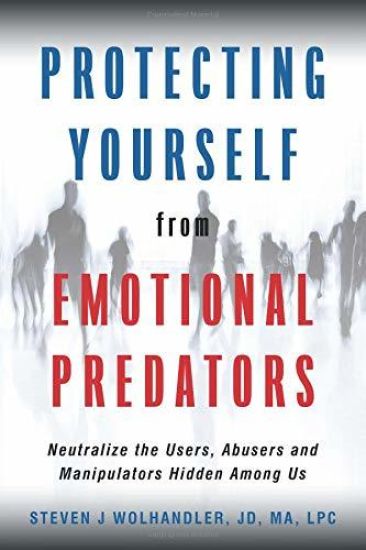 Protecting Yourself from Emotional Predators