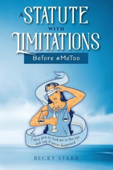 A Statute with Limitations: Before #metoo
