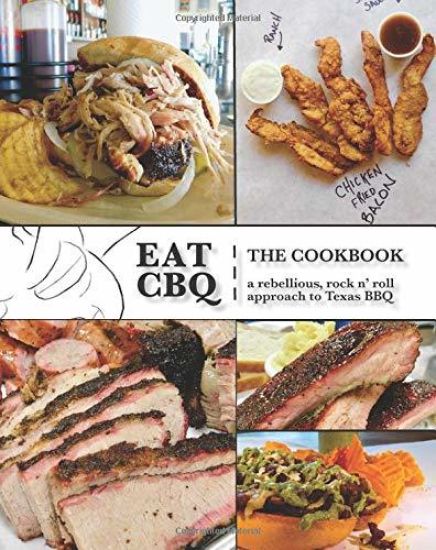 Eat Cbq: The Cookbook