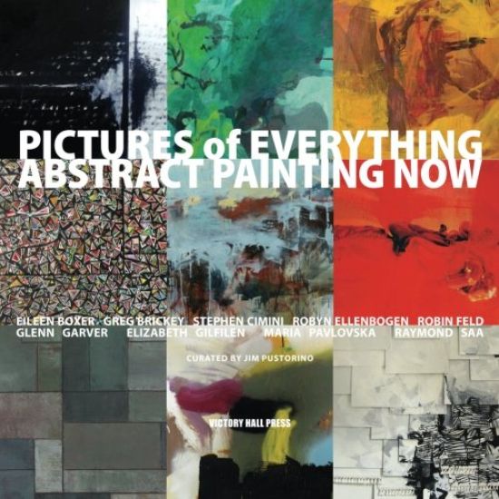 Pictures of Everything: Abstract Painting Now