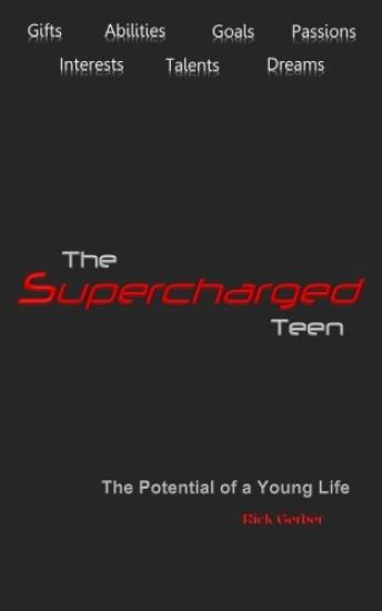 The Supercharged Teen: The Potential of a Young Life