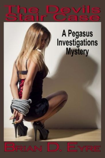 The Devils Stair Case: A Pegasus Investigations Mystery