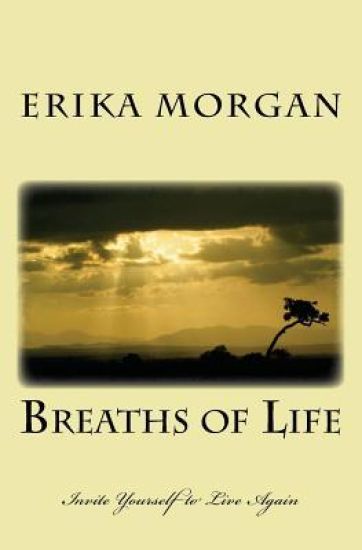 Breaths of Life: Invite Yourself to Live Again