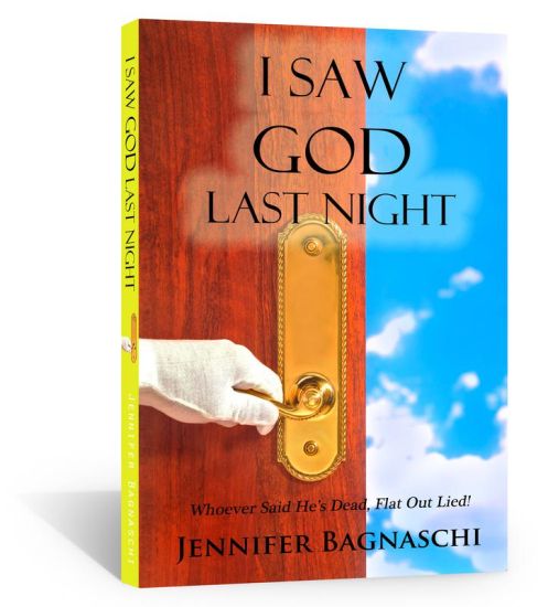 I Saw God Last Night: Whoever Said He's Dead, Flat Out Lied!