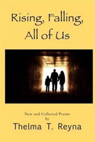 Rising, Falling, All of Us: New & Collected Poems