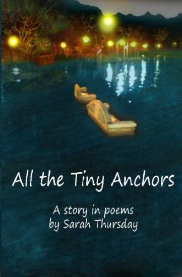 All the Tiny Anchors: A Story in Poems