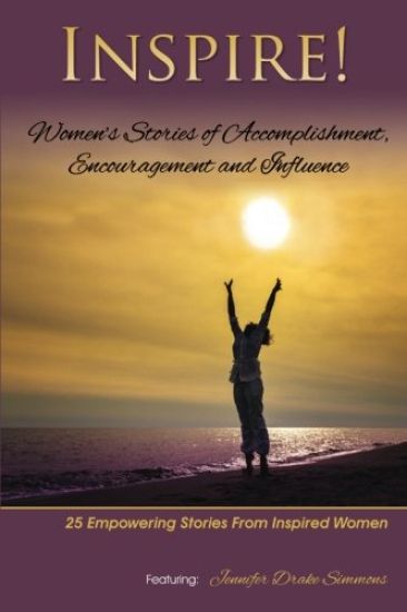 Inspire: Women's Stories of Accomplishment, Encouragement and Influence