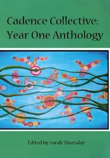 Cadence Collective: Year One Anthology