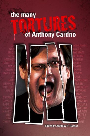 The Many Tortures of Anthony Cardno