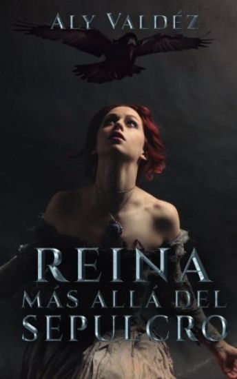 Reina mas alla del sepulcro del sepulcro