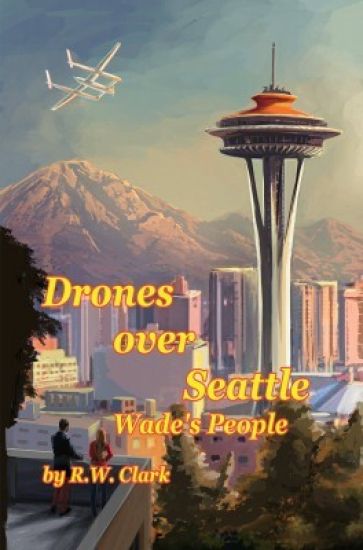 Drones Over Seattle: Wade's People