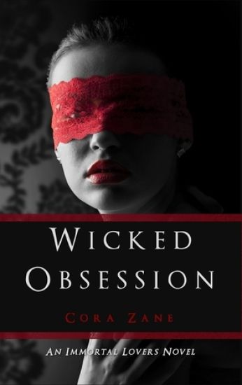 Wicked Obsession: An Immortal Lovers Novel