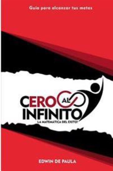 del Cero Al Infinito: La Matematica del Exito