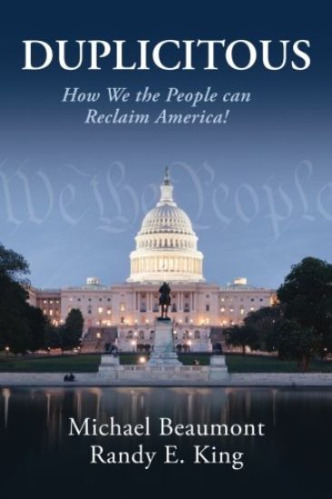 Duplicitous: How We the People Can Reclaim America
