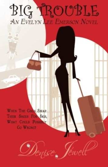 Big Trouble-An Evelyn Lee Emerson Novel