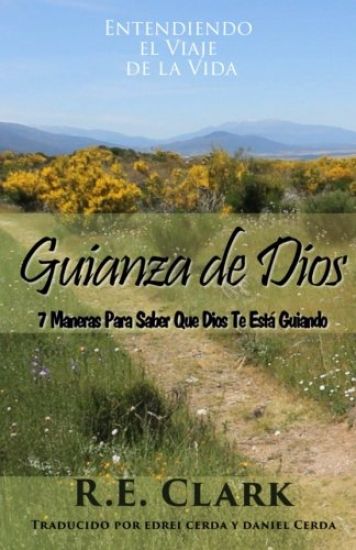 Guianza de Dios: 7 Maneras Para Saber Que Dios Te Está Guiando