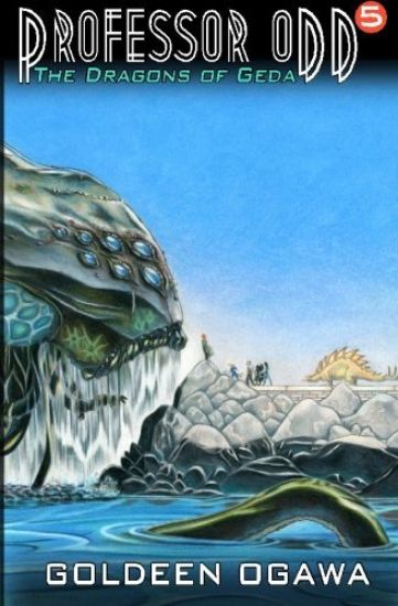 Professor Odd: The Dragons of Geda: Professor Odd #5