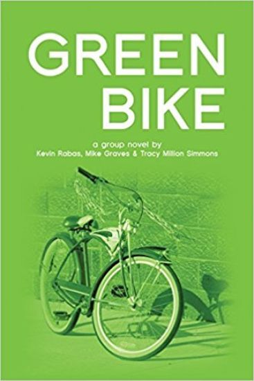 Green Bike: a group novel