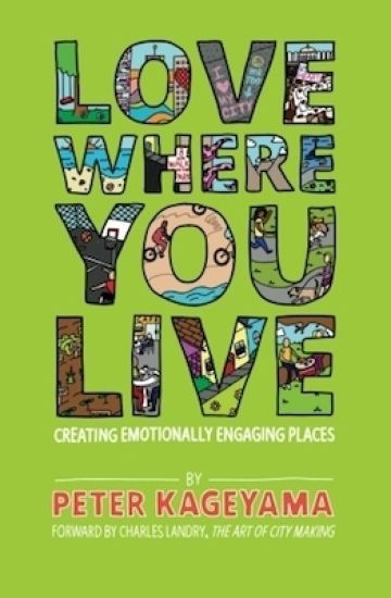 Love Where You Live: Creating Emotionally Engaging Places