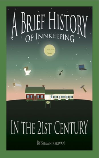 A Brief History of Innkeeping in the 21st Century
