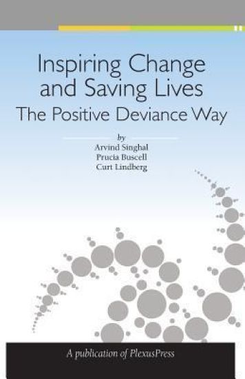 Inspiring Change and Saving Lives: The Positive Deviance Way