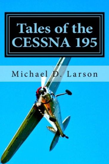 Tales of the Cessna 195