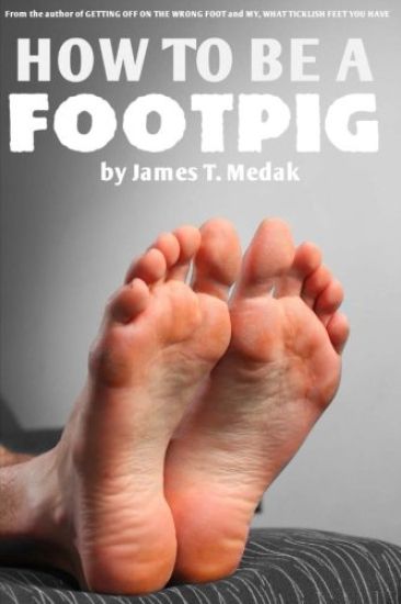 How to Be a Footpig