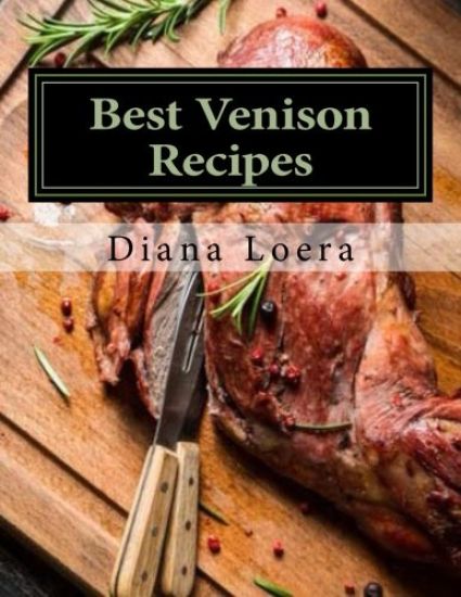 Best Venison Recipes