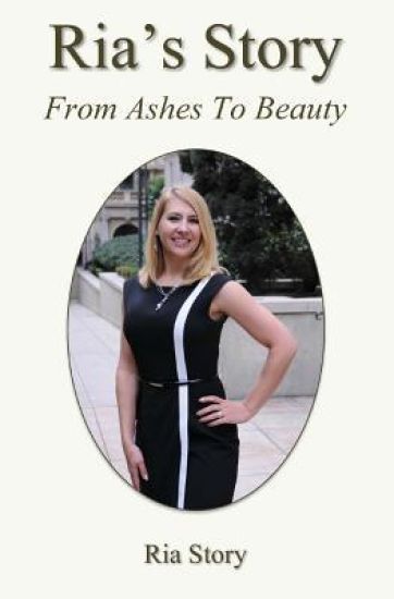 Ria's Story: From Ashes To Beauty