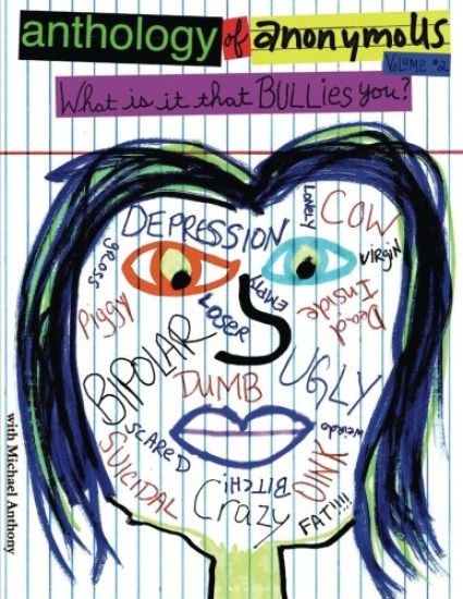 anthology of anonymoUS, Volume 2: What Is It That BULLIES You?