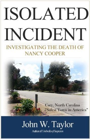 Isolated Incident: Investigating the Death of Nancy Cooper