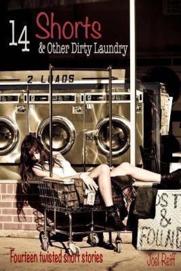 14 Short and Other Dirty Laundry